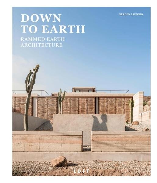 Down to Earth: Rammed Earth Architecture - Sergio Asensio Quesada