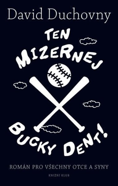 Ten mizernej Bucky Dent! - David Duchovny