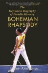 Freddie Mercury: The Definitive Biography Lesley-Ann