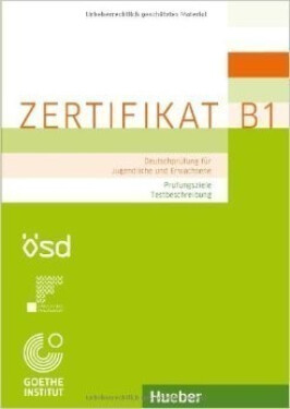 Goethe-Zertifikat B1 – Prüfungsziele, Testbeschreibung - Manuela Glaboniat