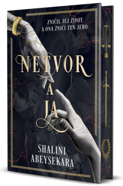 Netvor a ja - Shalini Abeysekara