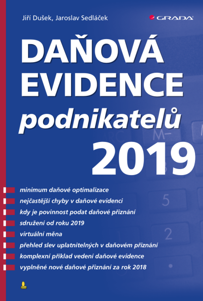 Daňová evidence podnikatelů 2019 - Jaroslav Sedláček, Jiří Dušek