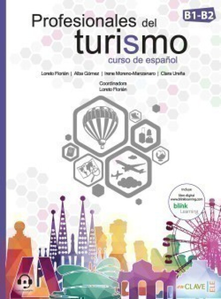 Profesionales del turismo: Libro del alumno + Cuaderno de actividades + audio descargable (B1-B2) - Florián Loreto