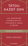 Tátou každý den - Ryan Holiday