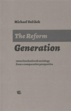 The Reform Generation - Michael Voříšek