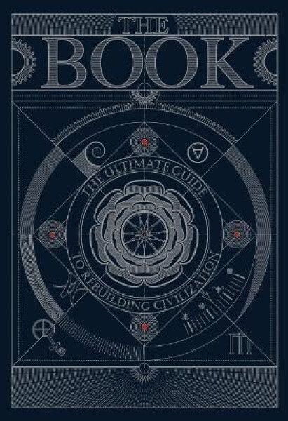 BOOK:The Ultimate Guide to Rebuilding a Civilization - Various