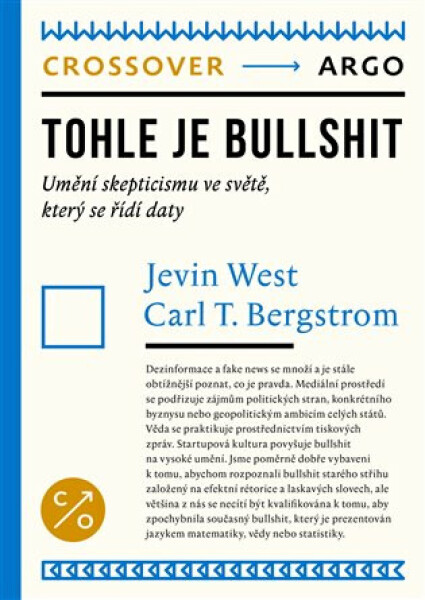 Tohle je bullshit - Carl Theodore Bergstrom, Jevin West
