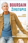 Bourdain: Životopis Laurie Wooleverová