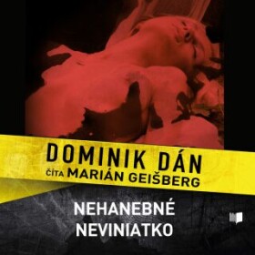 Nehanebné neviniatko - Dominik Dán - audiokniha