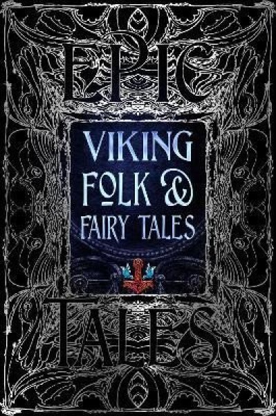 Viking Folk &amp; Fairy Tales: Epic Tales - Dagrún Ósk Jónsdóttir