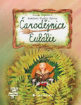 Čarodějnice Eulálie - Zuzana Pospíšilová, Markéta Vydrová
