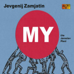 MY - Jevgenij Zamjatin - audiokniha