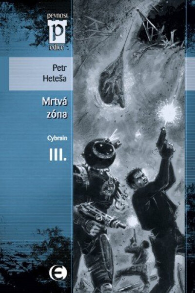 Cybrain III - Mrtvá zóna - Petr Heteša