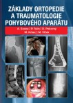 Základy ortopedie traumatologie pohybového aparátu