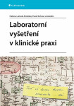 Laboratorní vyšetření v klinické praxi - Pavel Kohout, Brodská Lahoda Helena