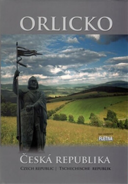 Orlicko - Česká Republika - kolektiv autorů