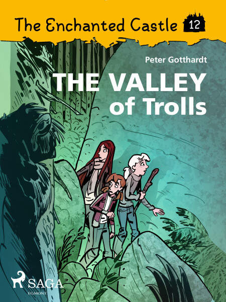 The Enchanted Castle 12 - The Valley of Trolls - Peter Gotthardt