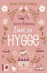 Život zn.: Hygge - Rosie Blakeová