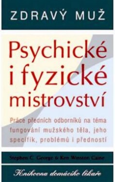 Zdravý muž Psychické fyzické