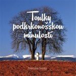 Toulky podkrkonošskou minulostí František Jirásko