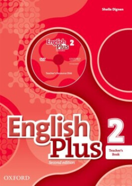 English Plus 2 Teacher´s Book with Teacher´s Resource Disc and access to Practice Kit (2nd) - Ben Wetz