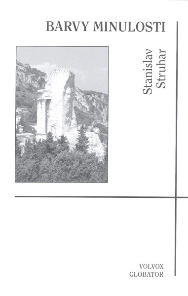 Barvy minulosti - Stanislav Struhar