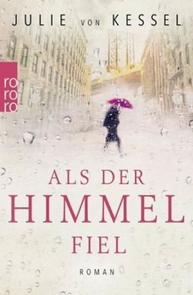 Als der Himmel fiel - Kessel Julie von
