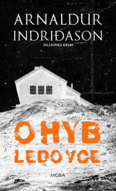 Ohyb ledovce - Islandská krimi - Arnaldur Indridason