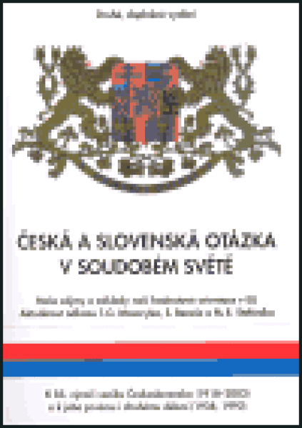 Česká slovenská otázka soudobém světě