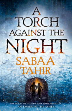 A Torch Against the Night, 1. vydání - Sabaa Tahirová