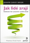 Jak lidé zrají - Osobnostní růst v pracovním i osobním životě - Jennifer Garvey Berger