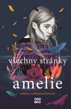 Všechny stránky Amelie - Ashley Schumacherová - e-kniha