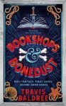 Bookshops Bonedust - Travis Baldree