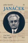 Janáček II. Car lesů (1914—1928) John Tyrrell