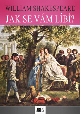 Jak se vám líbí? - William Shakespeare
