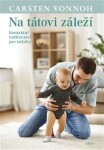 Na tátovi záleží Carsten Vonnoh