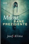 Milost, pane prezidente