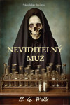 Neviditelný muž - Herbert George Wells