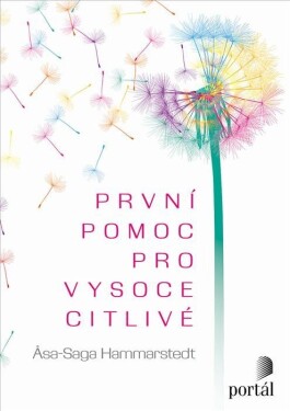 První pomoc pro vysoce citlivé Asa-Saga Hammarstedt