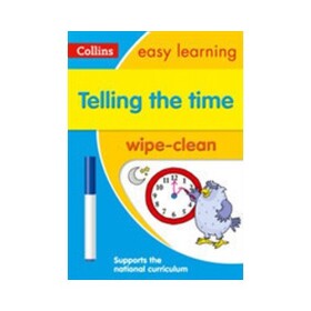 Wipe-clean Book - Telling the Time Ages 5-7 Wipe-Clean - Collins Easy Learning