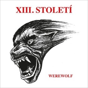 CD XIII. Století: Werewolf (Remastered) - XIII. století