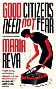 Good Citizens Need Not Fear Maria Reva
