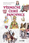 Výjimečné české panovnice Stanislava Jarolímková