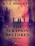 The Serapion Brethren Volume 1 - Ernst Theodor Amadeus Hoffmann - e-kniha