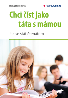 Chci číst jako táta s mámou - Hana Havlínová
