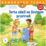 Terke záleží na životnom prostredí - Liane Schneider; Janina Görrissen; Zuzana Dodoková