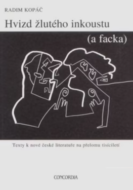 Hvizd žlutého inkoustu (a facka) - Radim Kopáč, Roman Erben