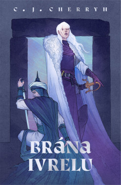 Brána Ivrelu - Carolyn Janice Cherryh