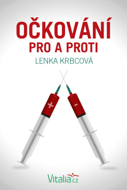 Očkování pro a proti - Lenka Krbcová