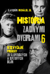 História zadnými dverami 6 - Slavomír Michálek